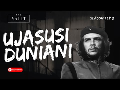 Ujasusi na Mapinduzi ya Viongozi Duniani | THE VAULT (S01E02)