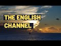 Exploring the English Channel