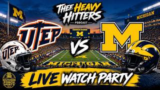 UTEP vs. Michigan Live Watch Party | Thee Heavy Hitters