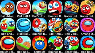 Roller Ball 6,Ball Hero 2 Back To Jungle,Red Ball 4,Blue Ball 1,Red Ball 7,Red Ball 8,Bounce Ball 8