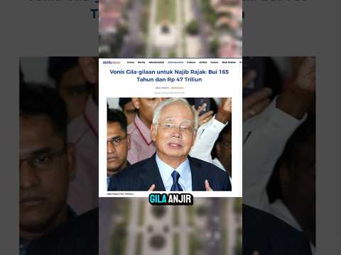 Mantan PM Malaysia divonis 165 tahun hukuman...