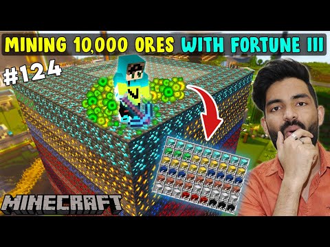 I Mined 10,000 ORES with FORTUNE 3 and Found This ? - Minecraft Survival in Hindi #124