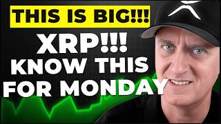XRP ‼️ YOU NEED TO KNOW THIS FOR MONDAY!
