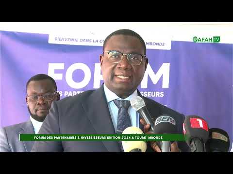 MINISTRE MOUSSA BALLA FOFONA : FORUM DES PARTENAIRES & INVESTISSEURS ÉDITION 2024 À TOURÉ MBONDE