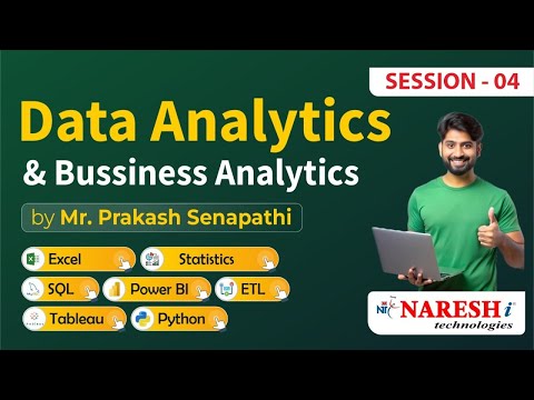 Session-4 | Data Analytics and Business Analytics | Mr. Prakash Senapathi | Naresh IT