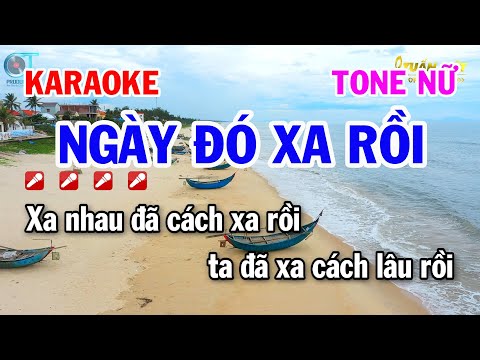 Karaoke Ngày Đó Xa Rồi Tone Nữ ( Am ) Nhạc Sống Tuấn Kiệt