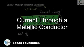 Current Through a Metallic Conductor