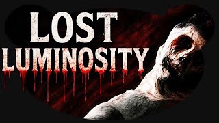 Sehr atmosphärischer und verstörender Geheimtipp?! - Lost Luminosity