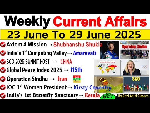 June 2025 Weekly Current Affairs | 23 June to 29 June 2025 | Current Affairs 2025 | By Ravi Aditi