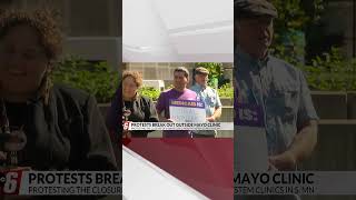 Protests held outside Mayo Clinic