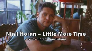 Niall Horan – Little More Time (Lyrics / CZ překlad)