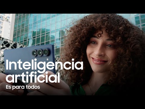 Samsung - Inteligencia Artificial que te facilita la vida 🙌