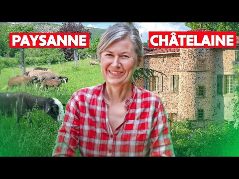 Elle devient AGRICULTRICE pour SAUVER SON CHATEAU familial et préserver le patrimoine