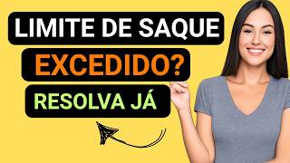 NÚMERO DE SAQUES EXCEDE O LIMITE: Como Resolver AGORA!
