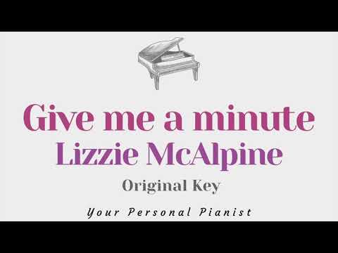 Give me a minute – Lizzy McAlpine (Original Key Karaoke) – Piano Instrumental Cover