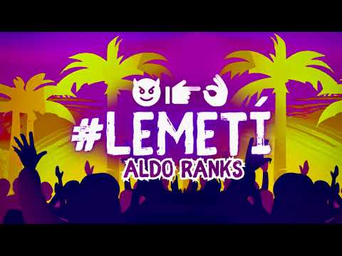 Aldo Ranks - LeMeti (Audio Oficial)