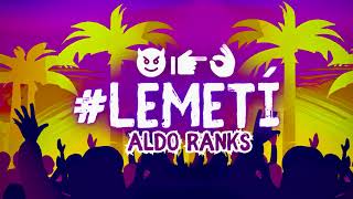 Aldo Ranks - LeMeti (Audio Oficial)
