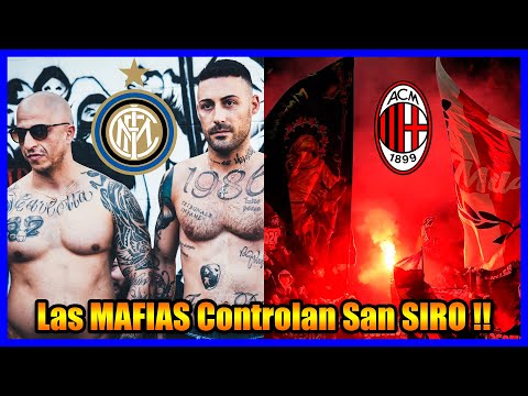 La MAFIA de los ULTRAS del MILAN AC y INTER en San SIRO