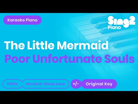 The Little Mermaid – Poor Unfortunate Souls (Piano Karaoke)