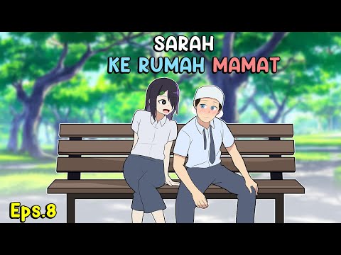 SARAH MAU KE RUMAH MAMAT - Animasi Sekolah