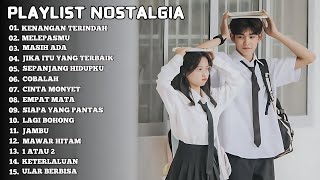 Kumpulan lagu Nostalgia Terbaik - Lagu Nostalgia Tahun 2000 an