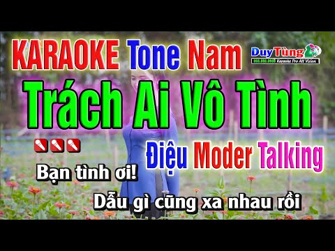 Karaoke || Trách Ai Vô Tình – Modern Talking ( PB 2022 ) Nhạc Sống Duy Tùng