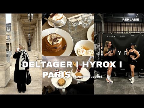 DELTAGER I HYROX I PARIS & FÅR KÆMPE OVERRASKELSE