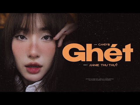 GHÉT - ANNIE | OFFICIAL