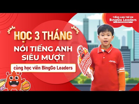 Học viên BingGo check | Học 3 tháng nói tiếng Anh siêu mượt cùng học viên BingGo Leaders