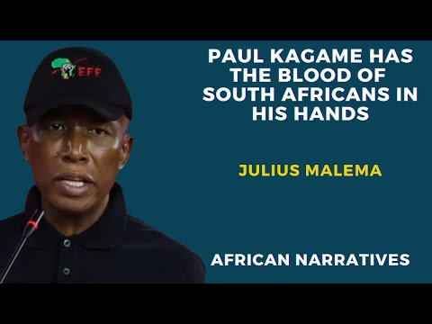 Paul Kagame Has The Blood Of South Africans In His Hands | Julius Malema