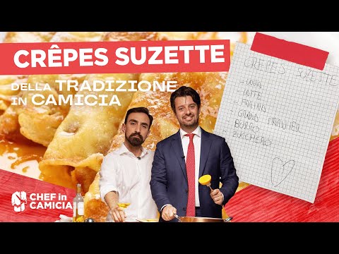 La ricetta delle VERE Crèpes Suzette Francesi | La Tradizione In Camicia Ep.8 | CHEF in CAMICIA