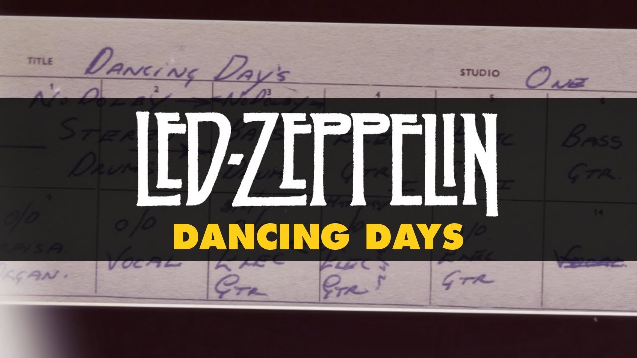 Led Zeppelin – Dancing Days (Official Audio)