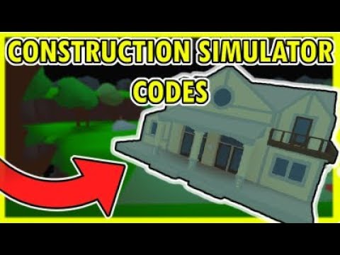Codes In Construction Simulator 07 2021 - roblox construction simulator codes