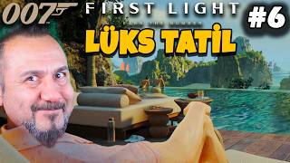 LÜKS OTELDE TATİL! 007 FIRST LIGHT TÜRKÇE OYNUYORUM BÖLÜM6
