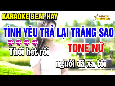 Karaoke Tình Yêu Trả Lại Trăng Sao | Tone Nữ | Dễ Hát ( Karaoke Beat Hay ) Huỳnh Anh