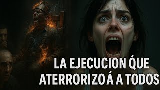 “La ejecución más brutal que hizo temblar a toda la prisión”