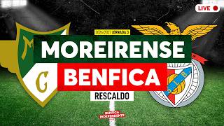 Moreirense x BENFICA | RESCALDO J3