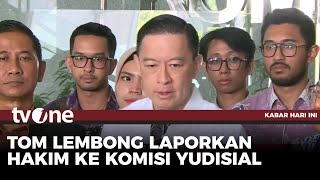 Tom Lembong Datangi Komisi Yudisial Bahas Laporan Soal Hakim | Kabar Hari Ini tvOne