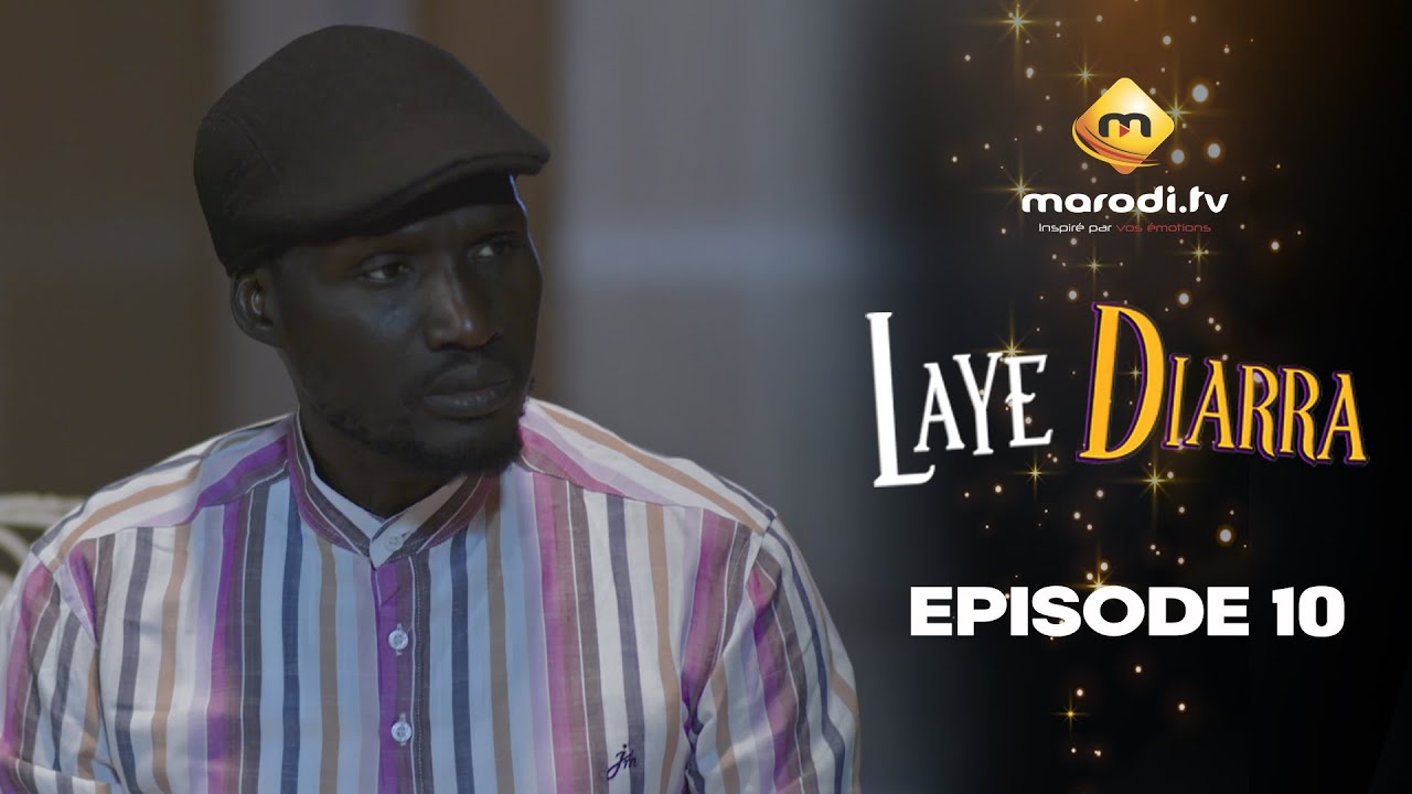 Laye Diarra - Saison 1 - Episode 10