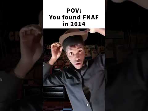 POV: You Find FNAF In 2014