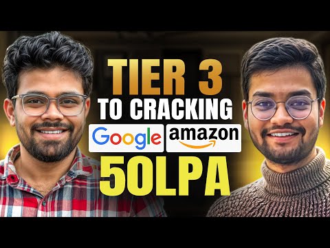 Tier 3 to 50 LPA Package | Cracked Google and Amazon | Discussing Preparation, Resources, Resume