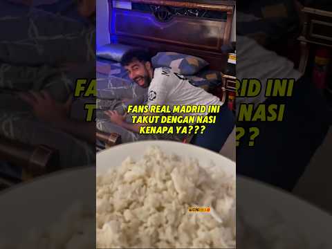 FANS REAL MADRID INI TAKUT DENGAN NASI, KENAPA YAA ??? #shorts