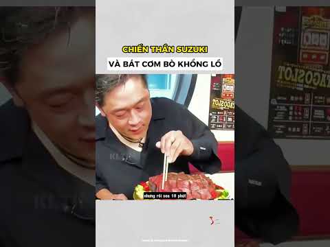 chiến thần suzuki và bát cơm bò khổng lồ
