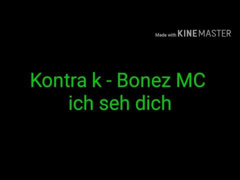 Kontra k feat Bonez MC ich seh dich
