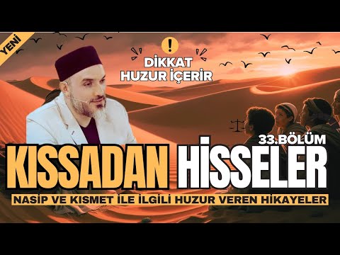 KISSADAN HİSSELER - 33.BÖLÜM |  YARIM SAAT HUZUR