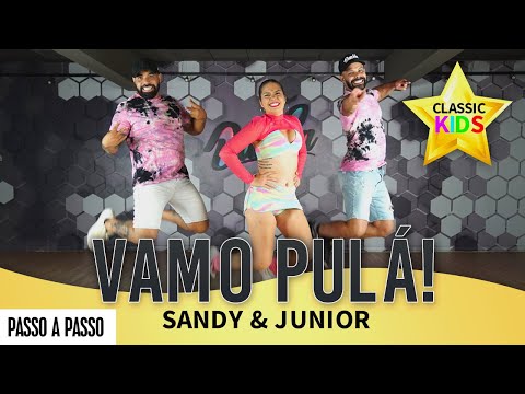 Vídeo Aula - Vamo Pulá! - Sandy & Junior - Dan-Sa / Daniel Saboya (Coreografia)