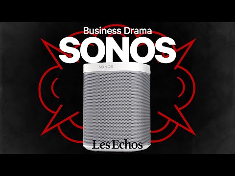 Comment Sonos s'est auto-détruit avec son appli | Business Drama