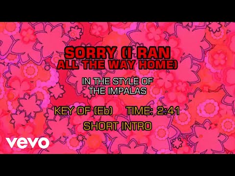 The Impalas – Sorry (I Ran All The Way Home) (Karaoke)