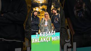 Z Kuşağı Ahlakçı mı?
