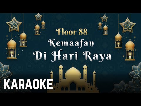 Floor 88 – Kemaafan Di Hari Raya Karaoke Official